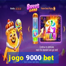 jogo 9000 bet